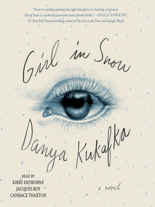 Title details for Girl in Snow by Danya Kukafka - Available